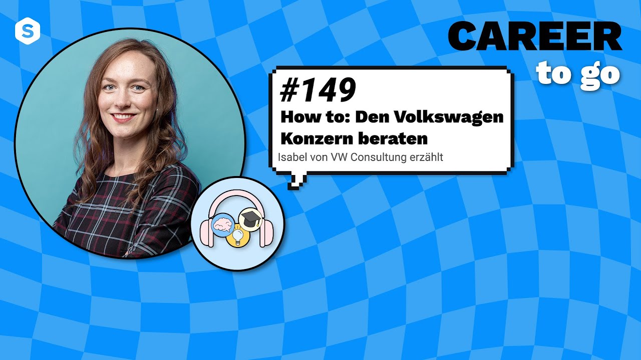 Wie wird man Berater:in f&uuml;r den Volkswagen Konzern? #podcast