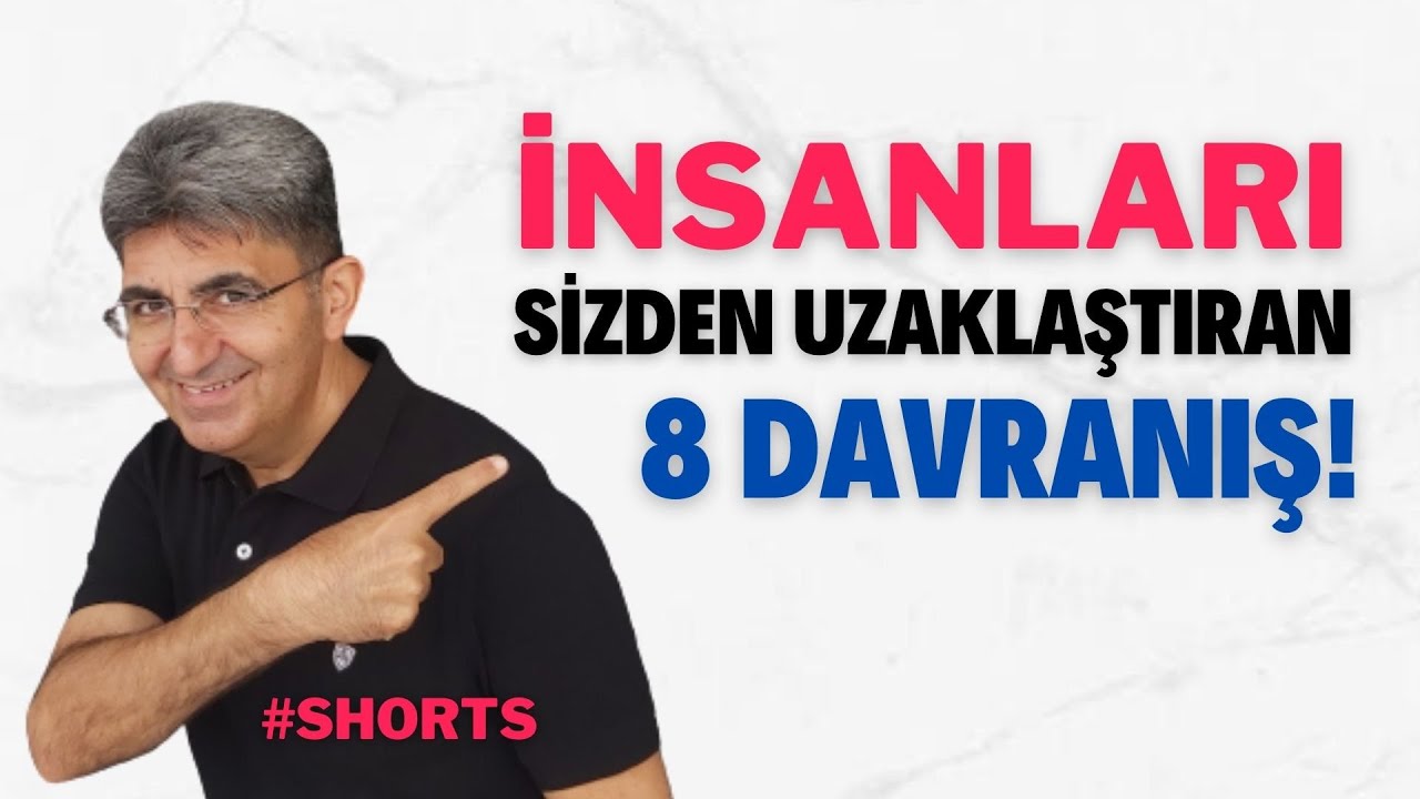 İNSANLARI SİZDEN UZAKLAŞTIRAN 8 DAVRANIŞ!  | Canten Kaya Videoları
