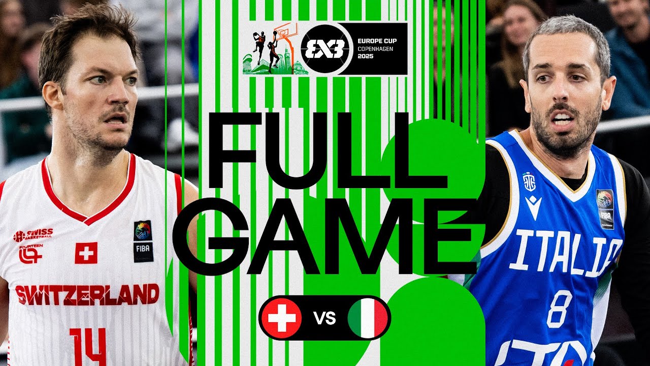 Швейцария 🇨🇭 против Италии 🇮🇹 | Мужчины | Полный список | Кубок Европы ФИБА 3x3 2025