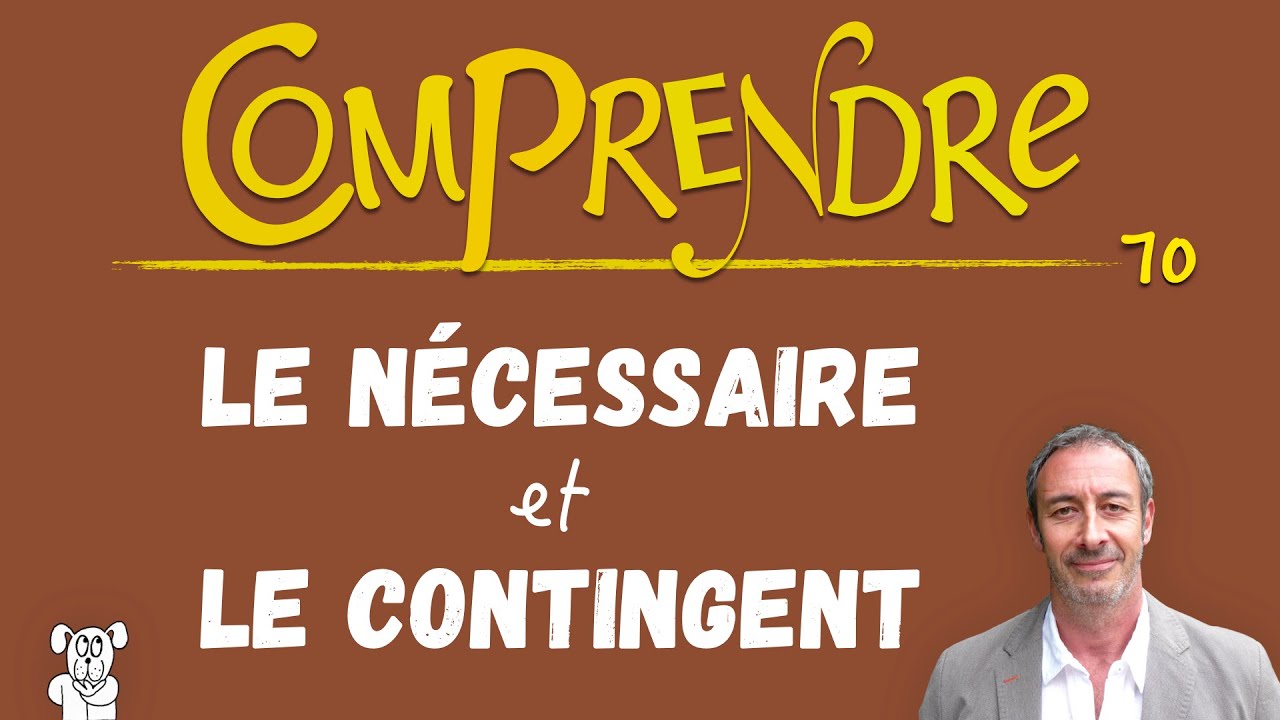 ClaP 70 — Le NÉCESSAIRE et le CONTINGENT en 4 minutes ! (Les notions du Bac de philosophie)