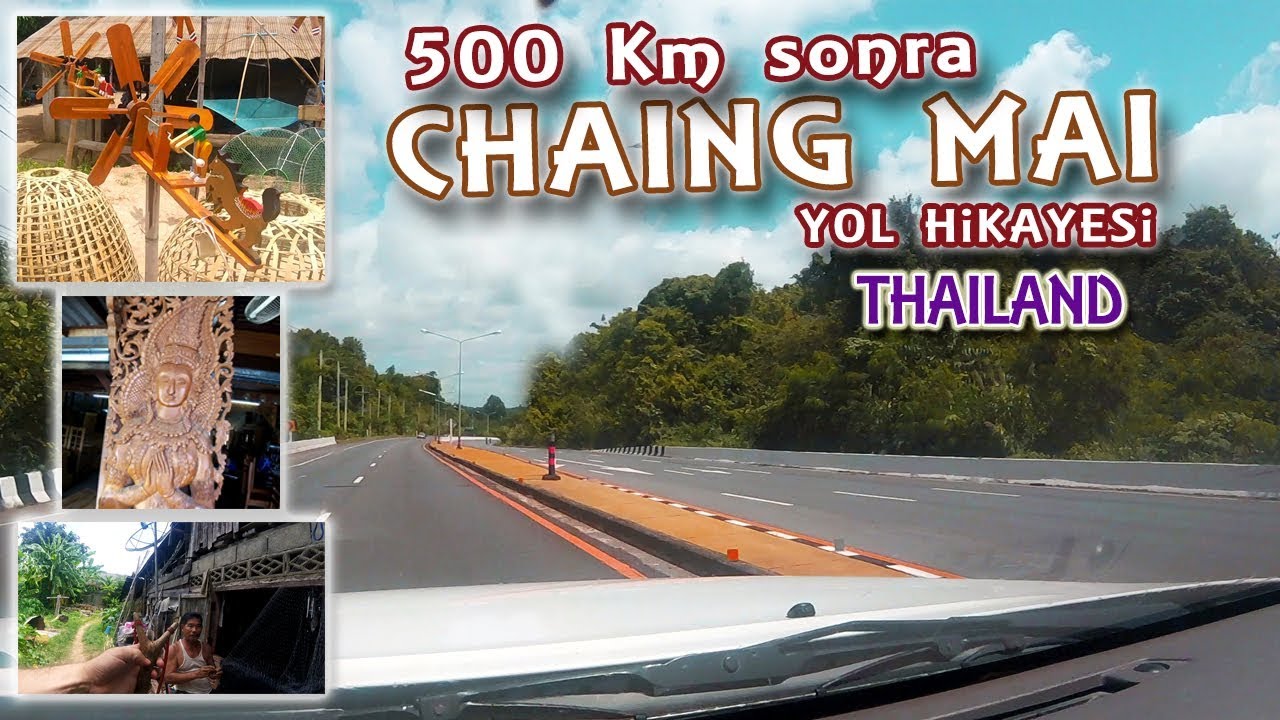 D&Uuml;ŞT&Uuml;K YOLA GİDİYORUZ  / Tayland'da Yolda Olmak I Road Story -1-