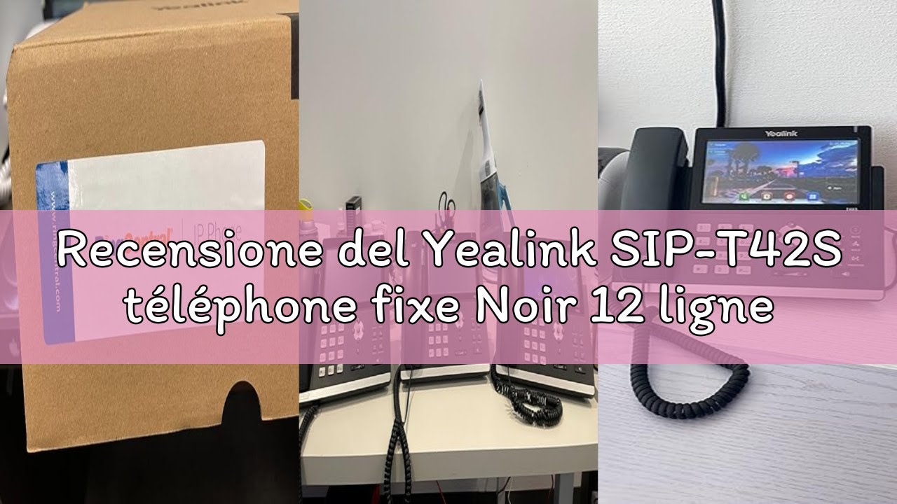 Recensione del Yealink SIP-T42S téléphone fixe Noir 12 lignes LCD