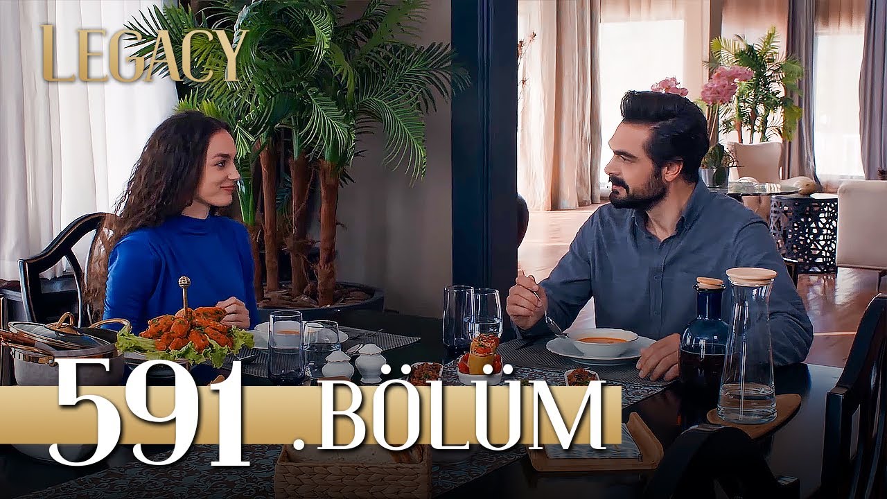 Emanet 591. B&ouml;l&uuml;m |&nbsp;Legacy Episode 591
