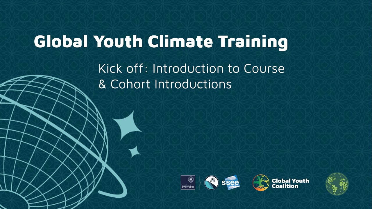 Global Youth Climate Training | 01 | Kick off: Introduction to Course & Cohort Introductions