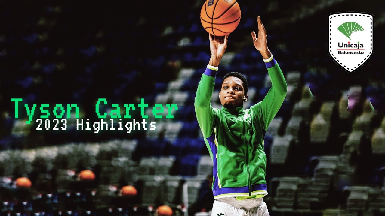 TYSON CARTER | 2023 Unicaja Malaga Highlights