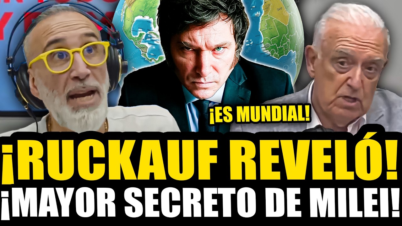 ¡RUCKUF REVELÓ EL MAYOR SECRETO DE MILEI Y DEJÓ A ANELLO EN SHOCK!