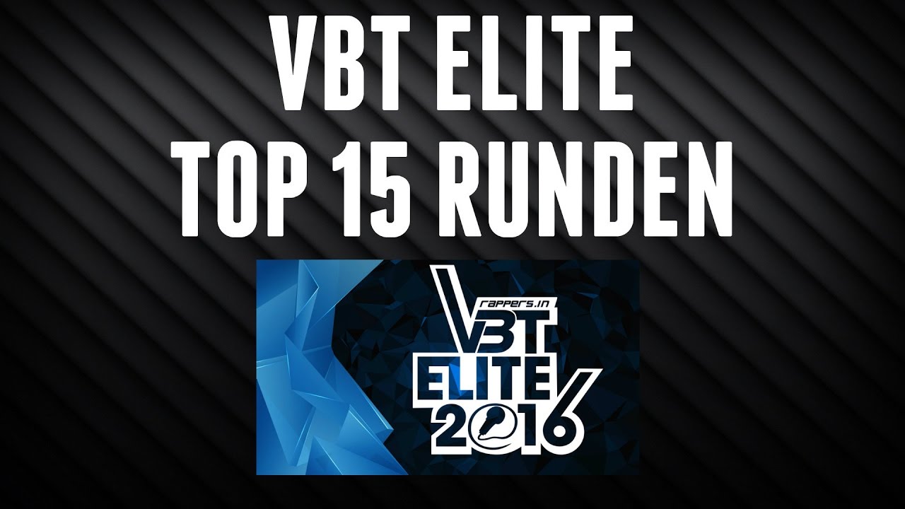 TOP 15 RUNDEN - VBT ELITE
