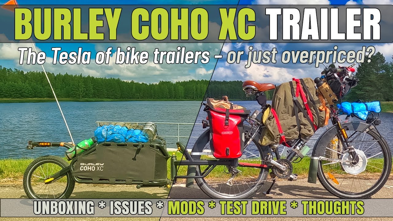 Burley Coho XC Trailer Full Review – Unboxing, Issues, Setup & Direct Drive Mounting Solution