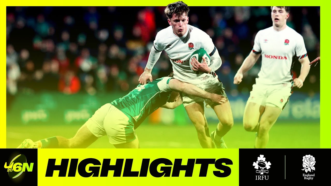IRELAND v ENGLAND | 2025 U6N20 | RUGBY HIGHLIGHTS