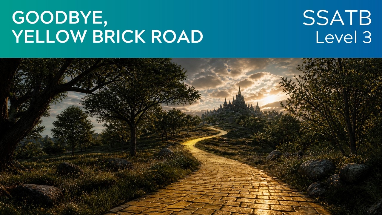 Goodbye Yellow Brick Road (SSATB with Piano Lv3) KerryMarsh.com Score Preview