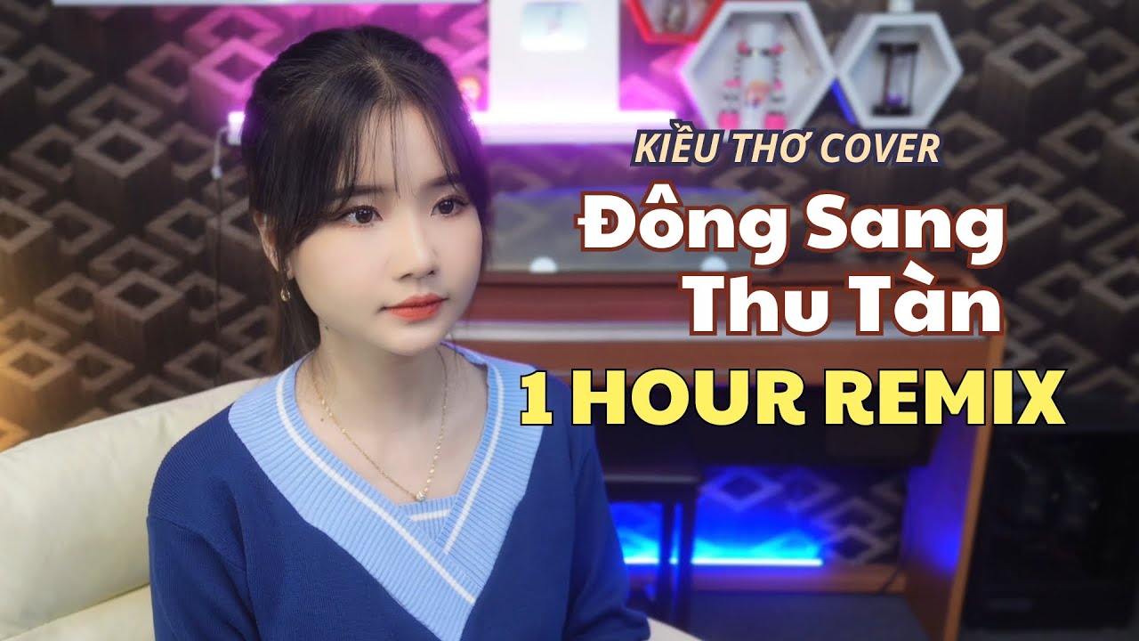 [1 HOUR] Đông Sang Thu Tàn Remix - Trí Thức ft  Kiều Thơ | NVC MUSIC | Thu đi rồi, đông sẽ đến thôi