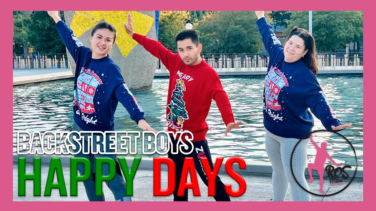 Happy Days - Backstreet Boys 🕺🏽 // Ros Dance Fitness | Coreografía | Pop | Zumba | Dance | Baile