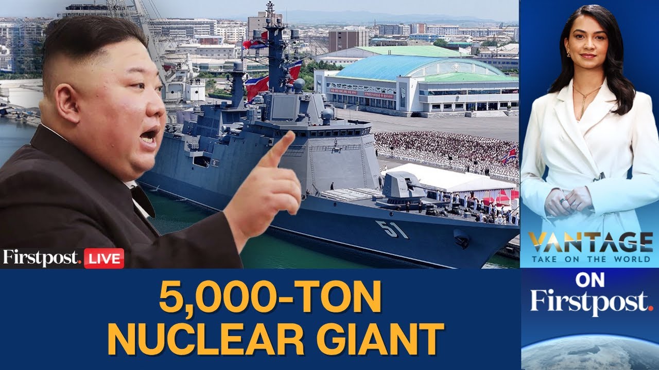 North Korea Unveils 5,000-Ton Nuclear-Capable Warship, Kim Orders Two More | Vantage LIVE
