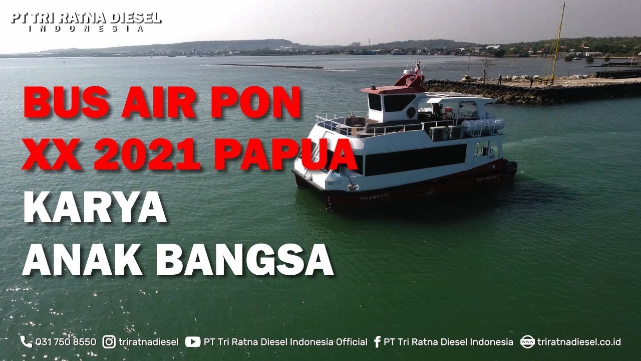 KAPAL PON PAPUA XX (2021) | KARYA ANAK BANGSA | KAPAL BUS AIR