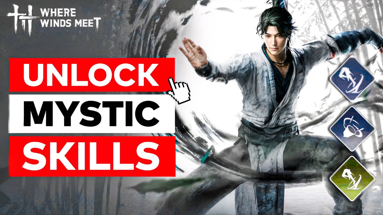 How to Unlock Mystic Skills in Where Winds Meet ⚔️ (Secrets Location)