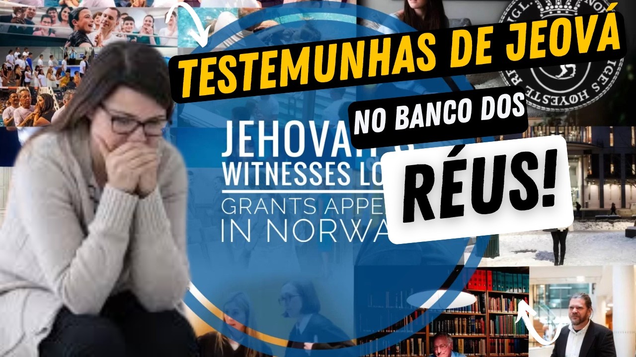 As Testemunhas de Jeová e o Julgamento na Noruega!