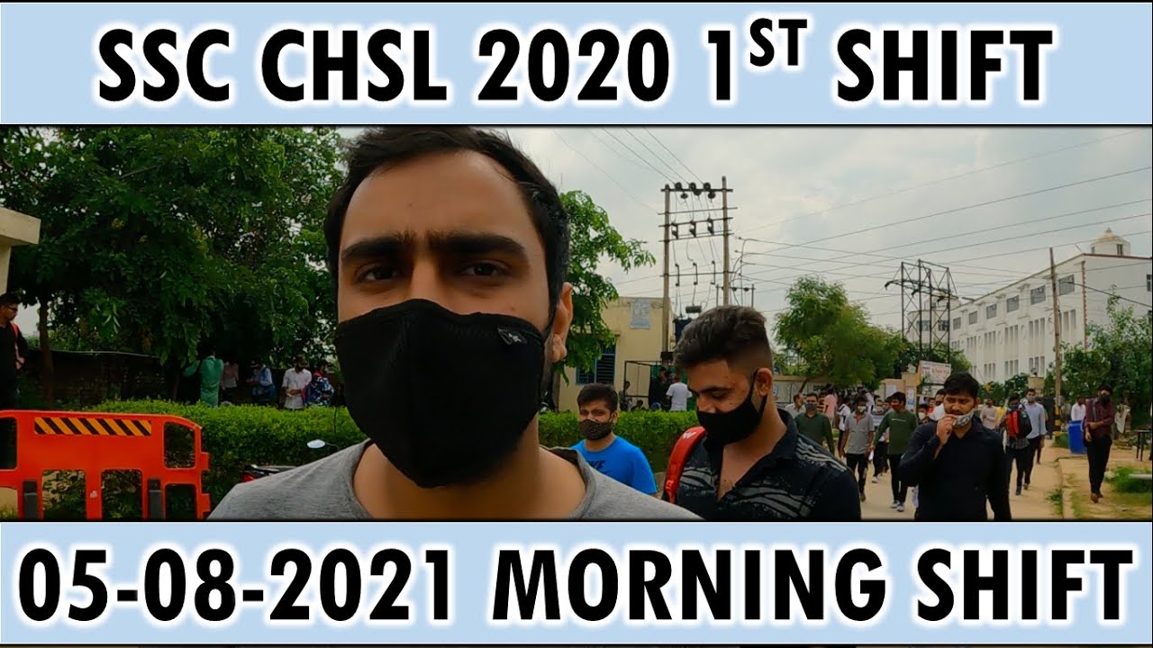 SSC CHSL EXAM ANALYSIS 5 AUGUST 2021 1ST SHIFT SSC CHSL 2020 MORNING SHIFT ASKED QUESTIONS & REVIEW