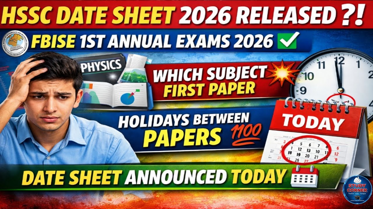 FBISE Hssc Date Sheet 2026 📅 | HSSC Date Sheet 2026 | Exams Delayed | First Paper | Date Sheet 2026
