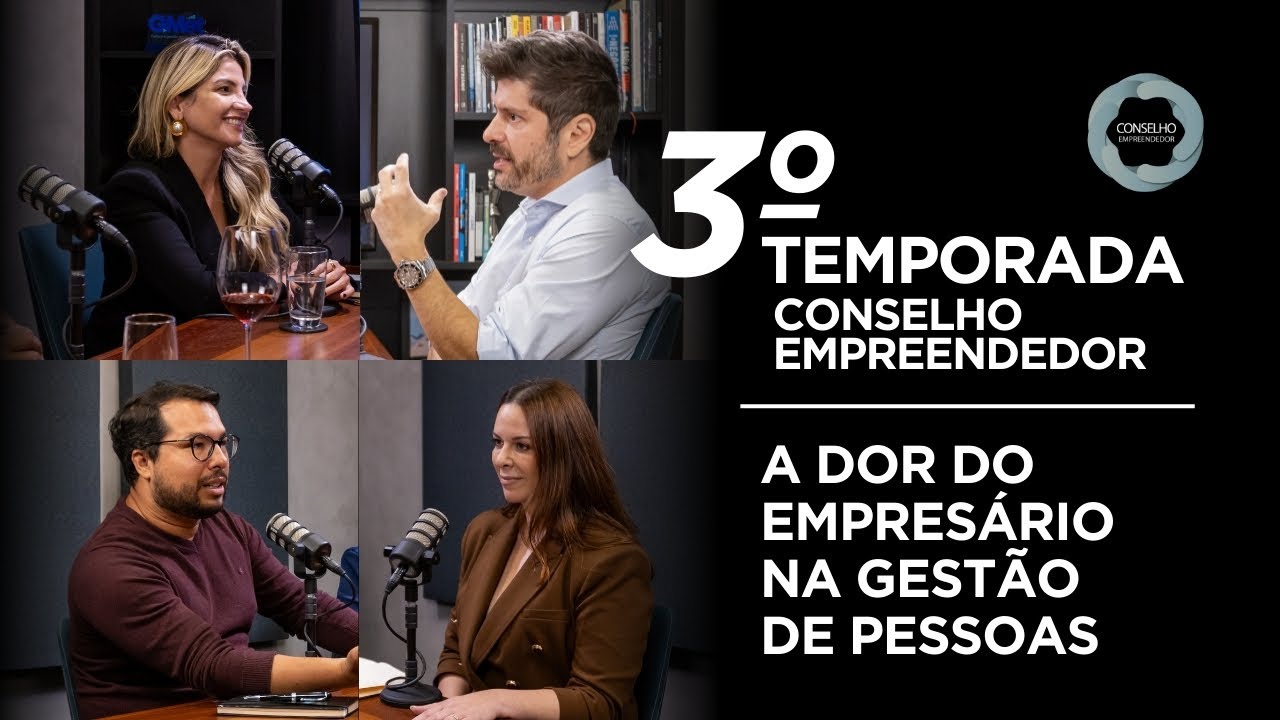Como deve ser um l&iacute;der na empresa  | Conselho Empreendedor EP 03 da 3&ordf; Temporada
