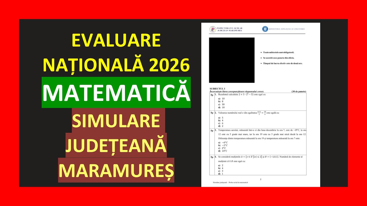 SIMULARE MATEMATICA  MARAMURES DECEMBRIE 2025 EVALUARE NATIONALA 2026 SUBIECT REZOLVAT EN CLASA 8