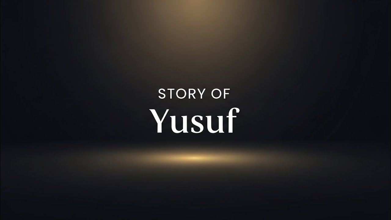Story of Yusuf | From the Well to Victory | Quranic Storyقصة يوسف عليه السلام | من البئر إلى النصر