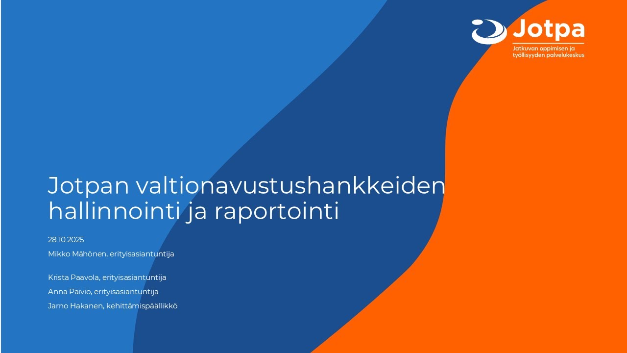 Jotpan valtionavustushankkeiden hallinnointi / Administration av Skols statsunderstödsprojekt
