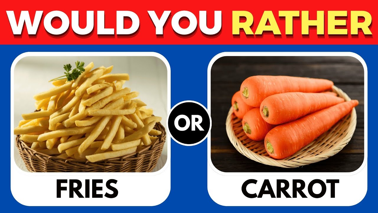 Would You Rather: Junk Food or Healthy Food? (Hard Choices!)
