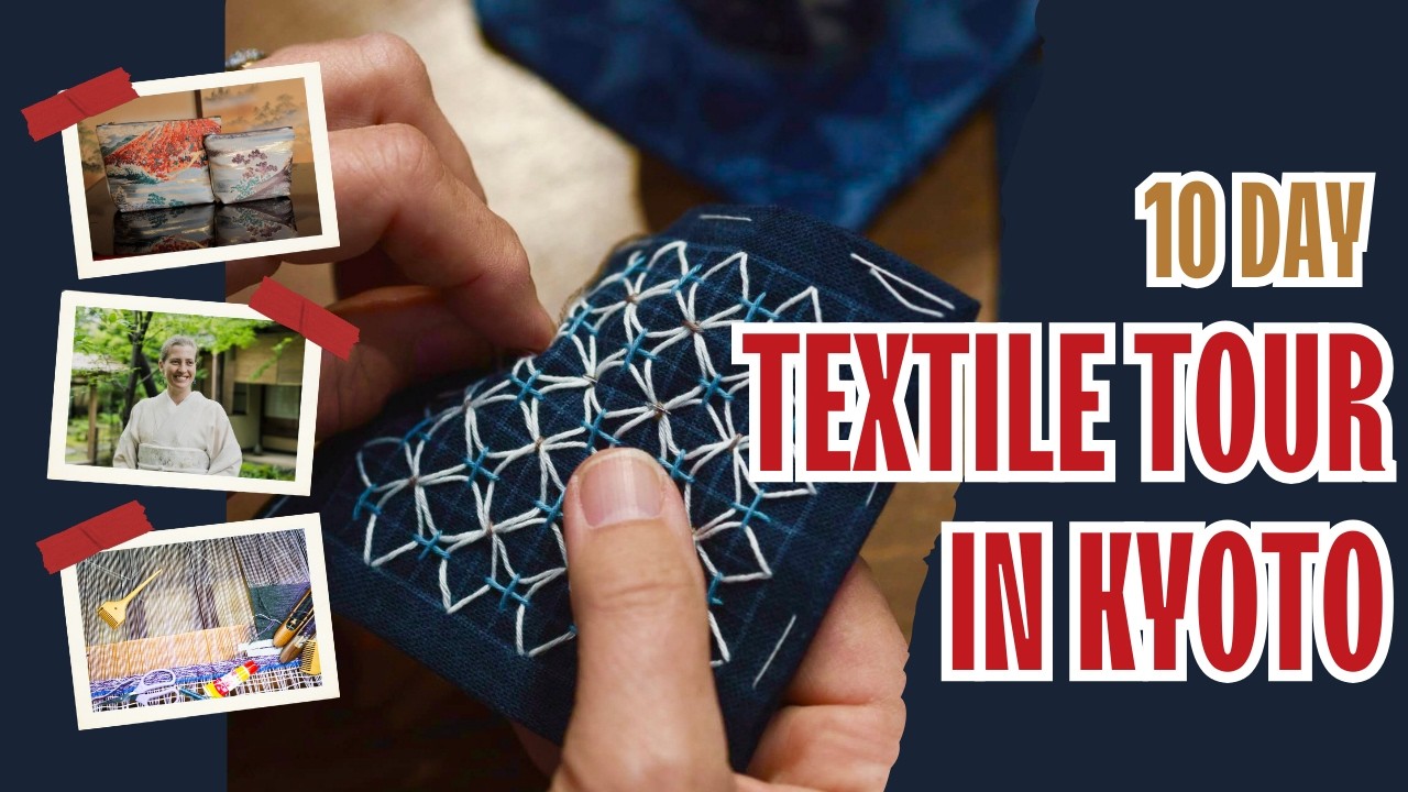 10 Day Textile Tour In Kyoto