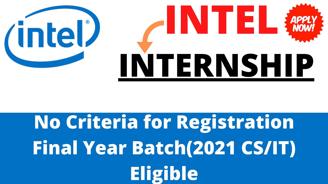 INTEL Trending Technology Internship for Final Year Students(CS/IT 2021 Batch) #Intel #Internships