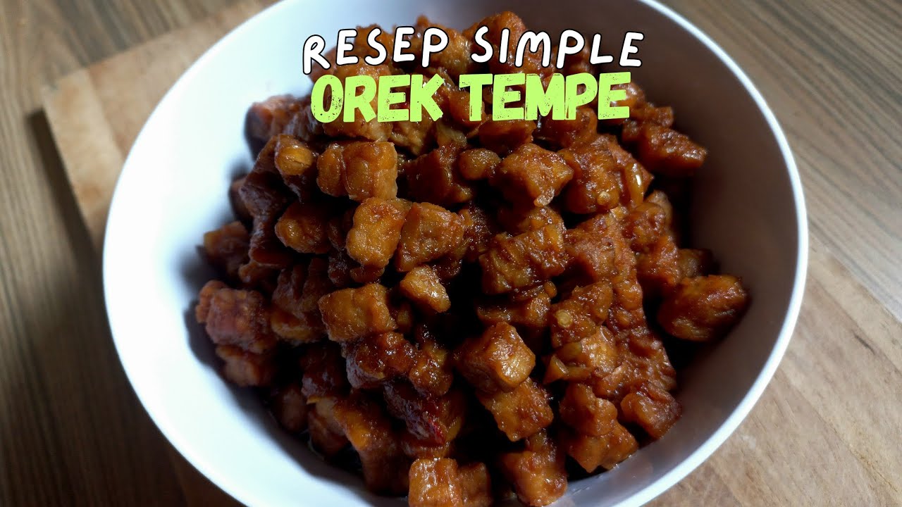 Resep Simple Orek Tempe | Masakan rumah sehari-hari