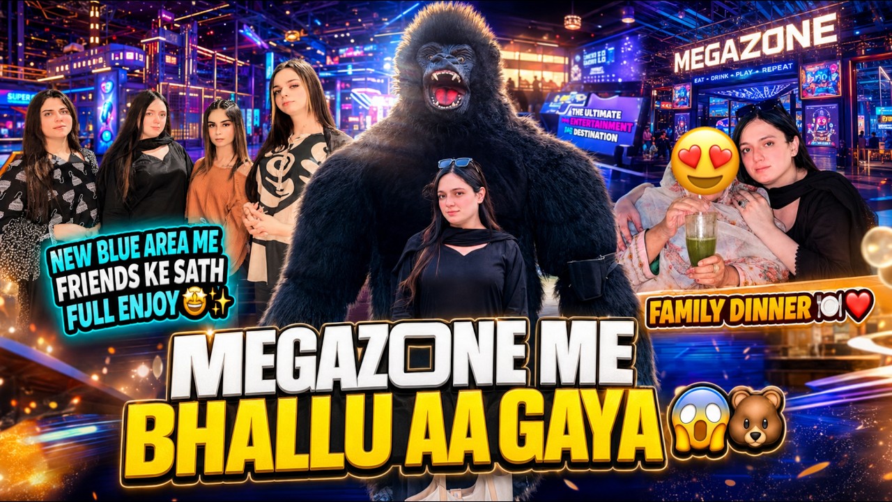MEGAZONE ME BALLU AA GAYA 😱🎳 | NEW BLUE AREA ME FRIENDS KE SATH FULL ENJOY 🤩✨ | FAMILY DINNER 🍽️❤️