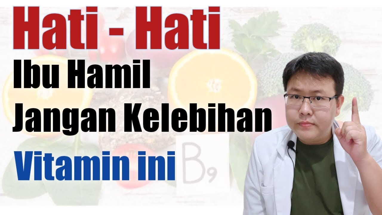 BAHAYA KELEBIHAN VITAMIN SAAT HAMIL - TANYAKAN DOKTER