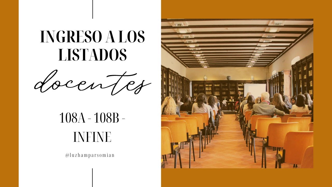INGRESO A LA DOCENCIA LISTADOS 108A Y 108B BUENOS AIRES
