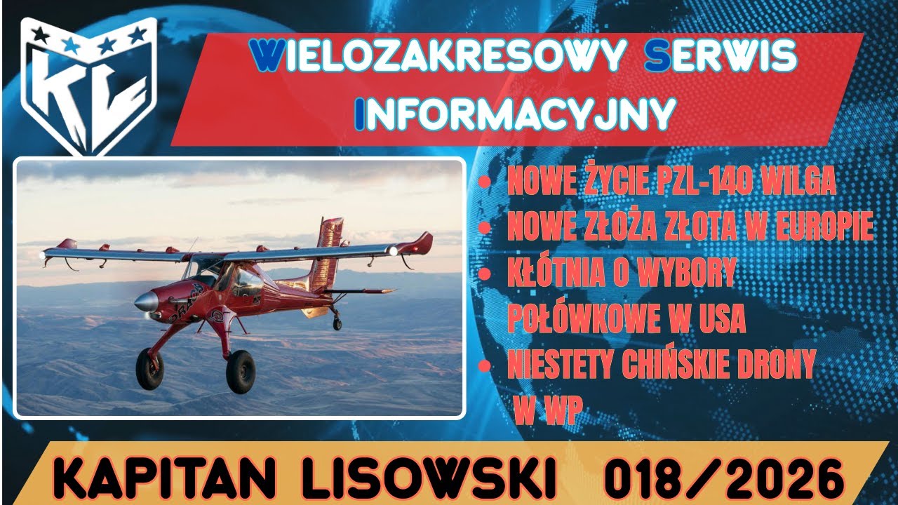 WSI 018(28.01.26). Nowe życie PZL -140 Wilga. I nowe pokłady złota w Europie. Kapitan Lisowski