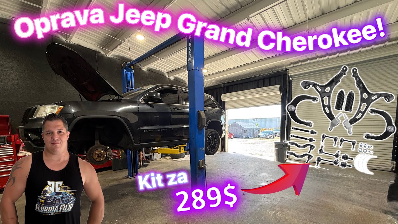 Ide sa pracovať na Jeep Grand Cherokee! Čo všetko sa dá vymeňiť za 289$!