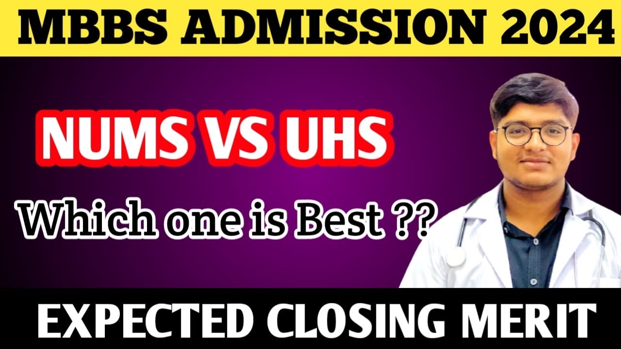 UHS vs NUMS Medical Colleges | MBBS Private Admission 2024 | Expected Merit | @drumarfarooqmedicine