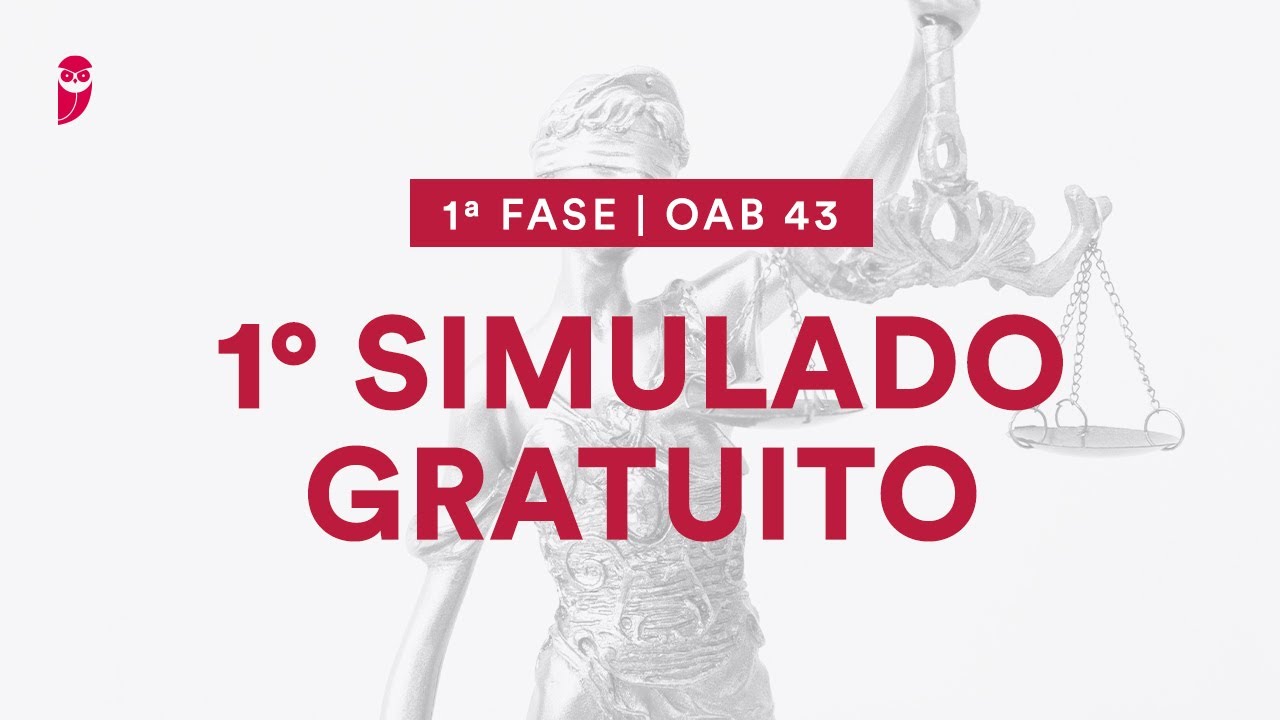 1&ordf; Fase OAB 43 - 1&ordm; Simulado Gratuito - Corre&ccedil;&atilde;o