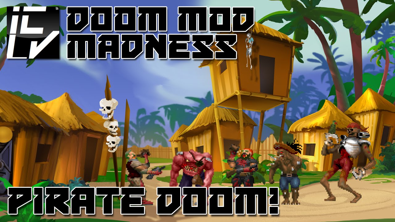Pirate Doom - Doom Mod Madness
