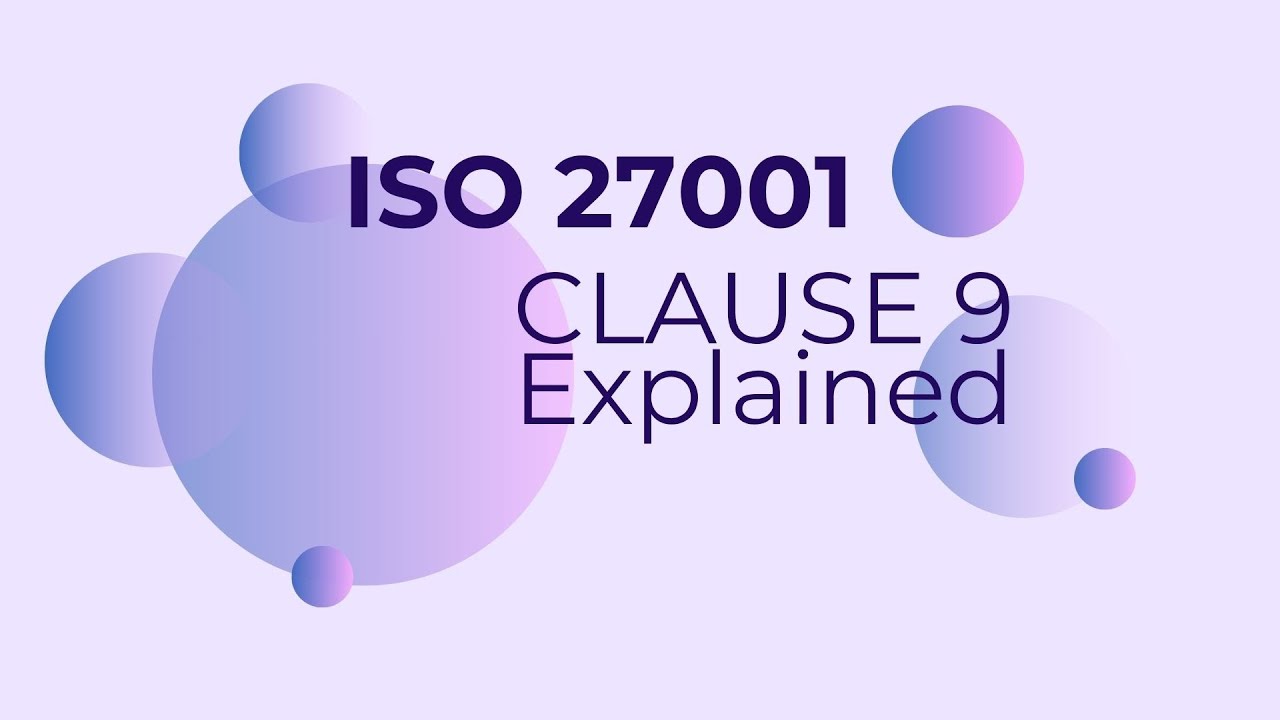 Clause 9 - ISO 27001 Explained..(15/17)