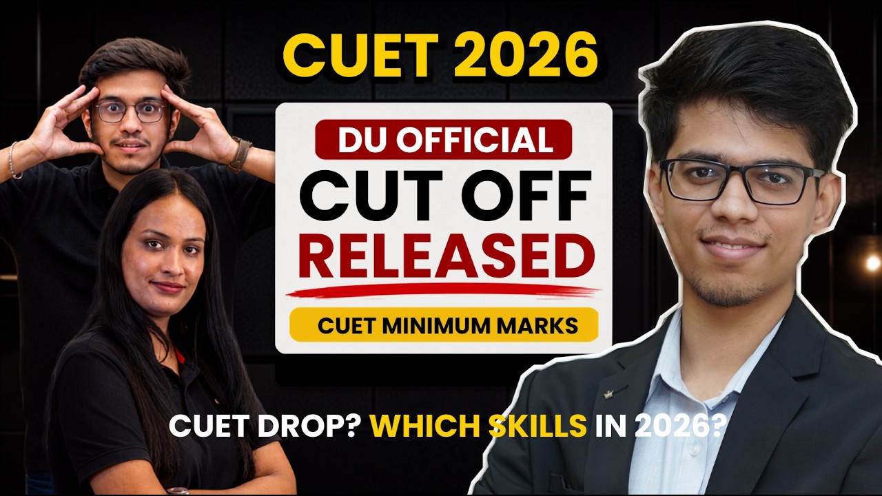 🚨DU OFFICIAL EXPECTED CUT OFF OUT🔥CUET MINIMUM MARKS REQUIRED FOR DU| SRCC, Hindu, Hansraj|CUET 2026