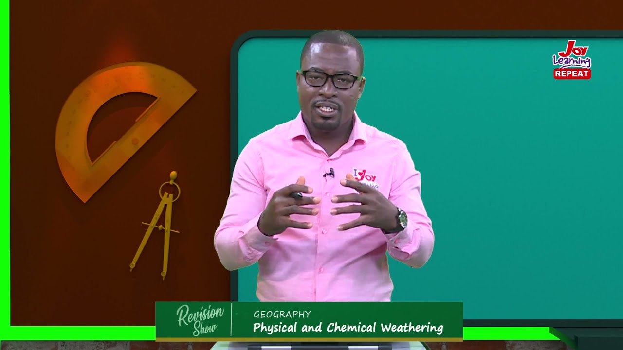 Geography - Physical And Chemical  Weathering - Part 1 (18/08/2021)