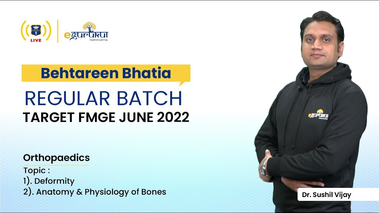 Target FMGE June 2022 | Behtareen Bhatia Regular Batch | Dr. Sushil | Orthopaedics | Master Class