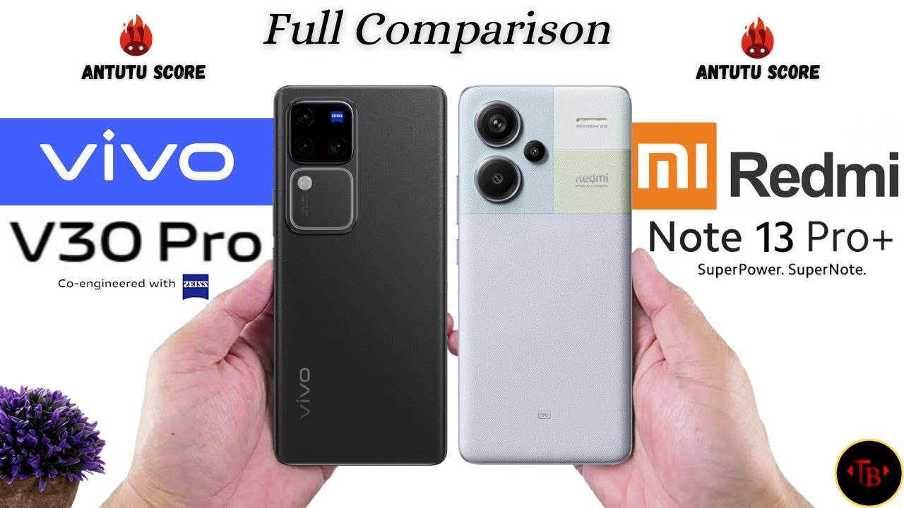 Vivo V30 Pro vs Redmi Note 13 Pro Plus - Full Comparison Hindi