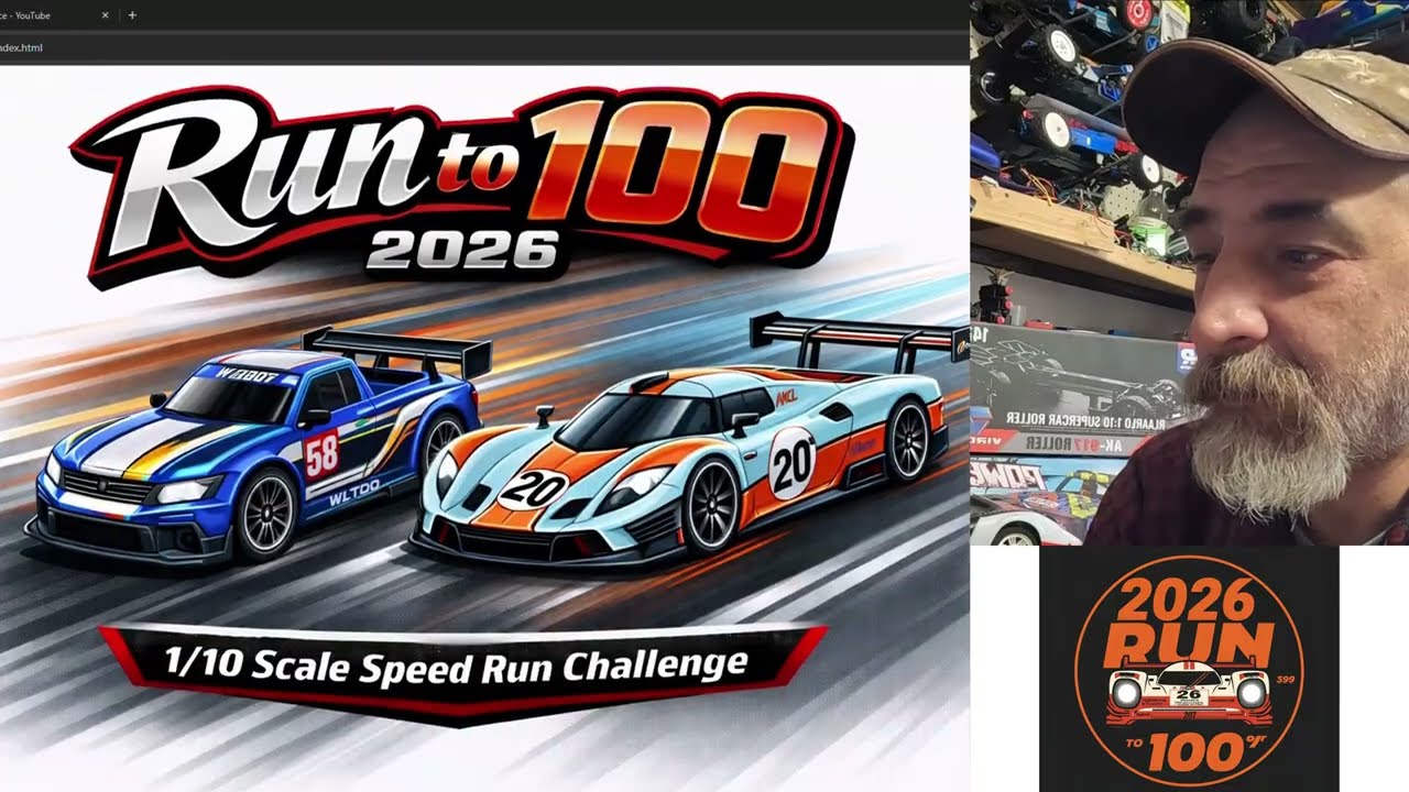 2026 Run to 100 Sign Up Vid, Oh Ya its Time!  Webpage use and rules Speed Run Challenge 10th scale