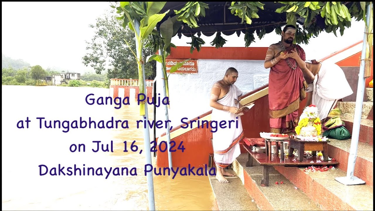 Ganga Puja at Tungabhadra river during Dakshinayana Punya Kala -  (Jul 16, 2024)  - Snippets