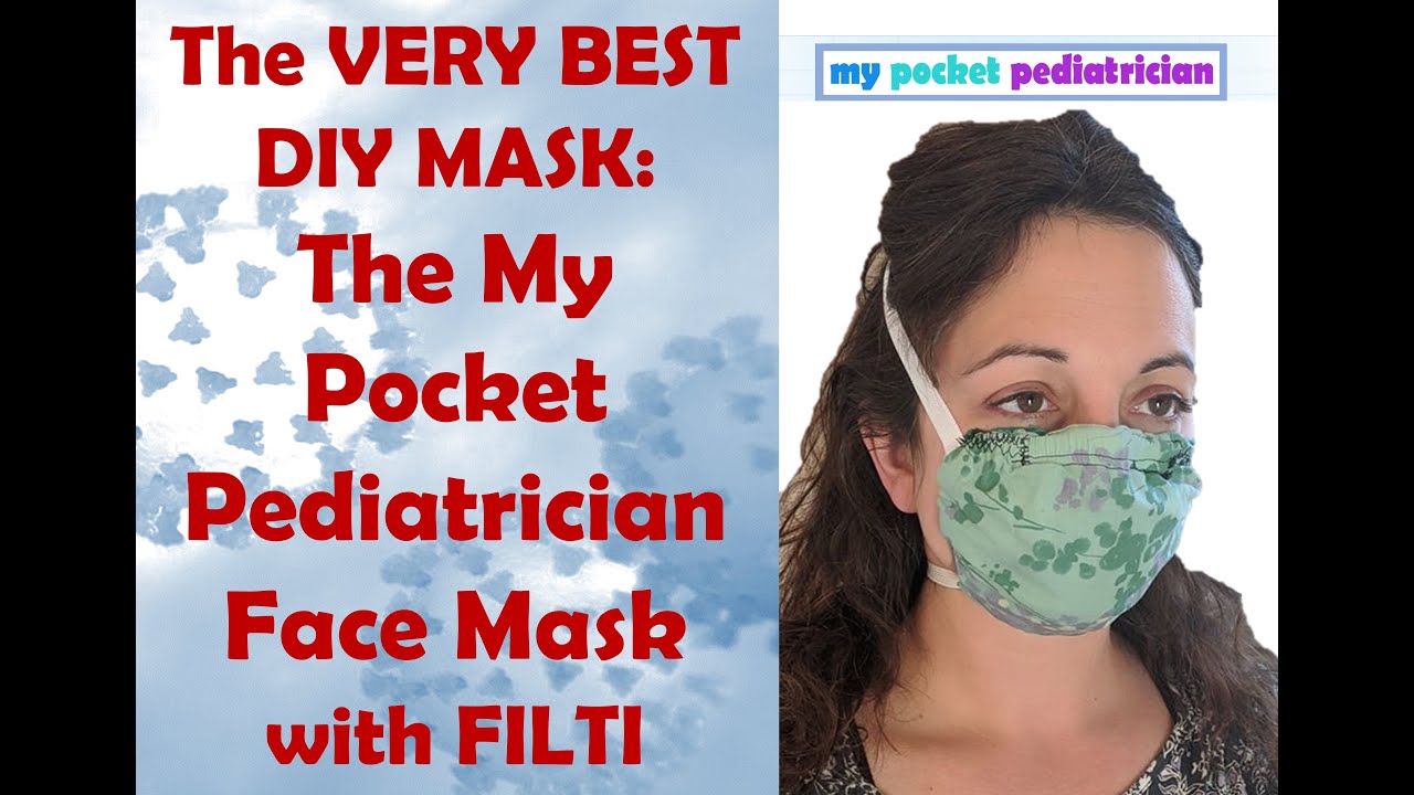 The VERY BEST DIY My Pocket Pediatrician Face Mask with Filti - FIT test PASSED!