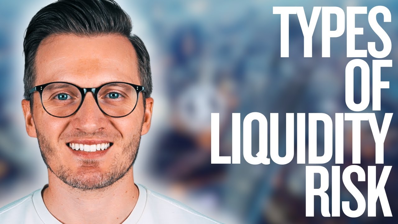 Day 3: The Different Types of Liquidity Risk Banks Must Manage