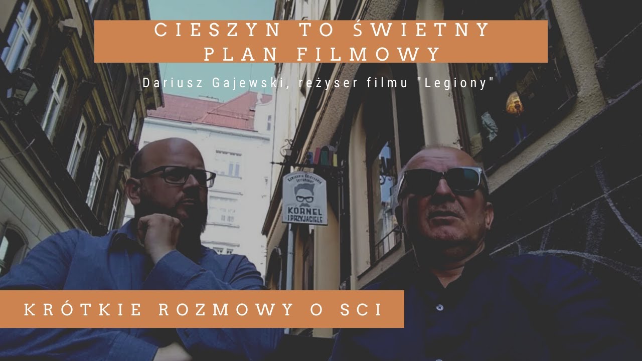 Dariusz Gajewski, reżyser filmu Legiony: Cieszyn to świetny plan filmowy, miasto jak sprzed 100 lat