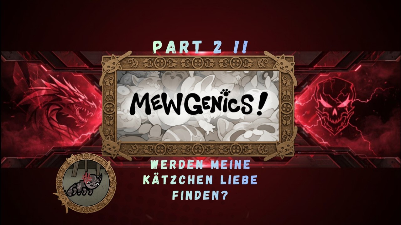 Mewgenics Part II - Werden meine Kätzchen Liebe finden?