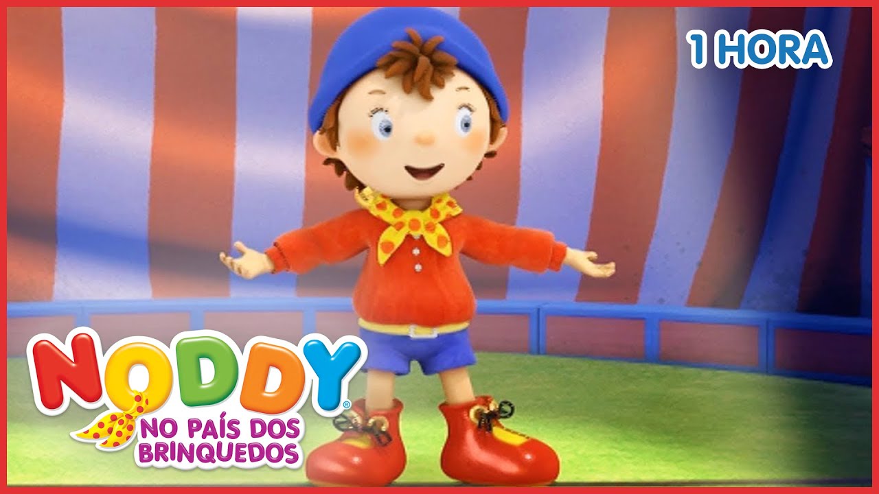 Compilação De 1 Hora | O Circo Do Noddy | Noddy em Português | Desenhos Animados